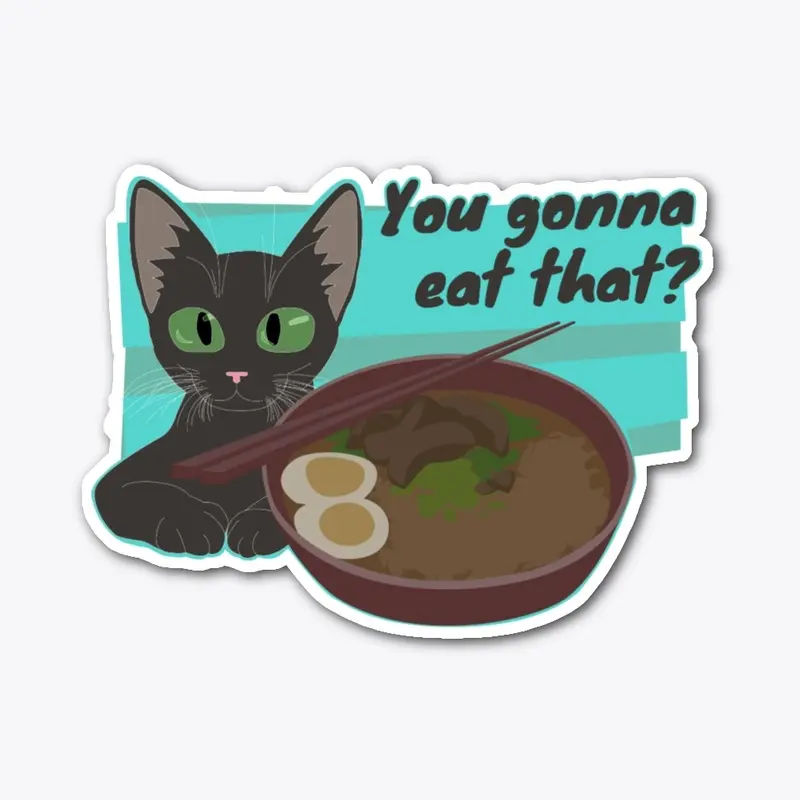 Cat &amp; Ramen - You Gonna Eat That?